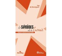 Les seniors ont de l'avenir : Enjeux et solutions du mieux vieillir de Yan de Kerorguen (24 avril 2015) Broché