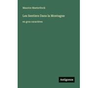 Les Sentiers Dans la Montagne: en gros caractères