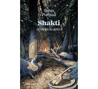 Les sentiers des astres tome 2 : Shakti: LE SENTIER DES ASTRES: II
