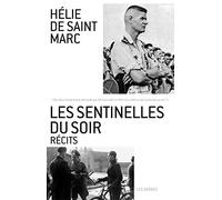 Les Sentinelles du soir: Récits