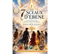 Les Sept Sceaux d’Ébène (Romans épiques/fantastiques)