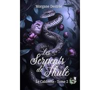 Les Serpents de Thulé: Le Caldoche - Tome 2