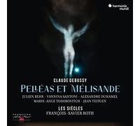 Les Siecles Francois-Xavier Roth Va - Debussy Pelleas Et Melisande