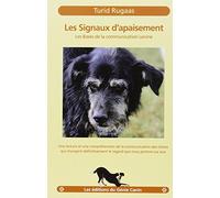 Les signaux d'apaisement: Les bases de la communication canine