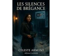 Les Silences de Brégance
