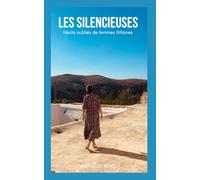 Les Silencieuses: Récits oubliés de femmes rifaines