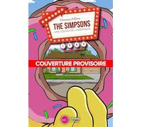 Les Simpsons: L'incroyable histoire vraie de la série culte