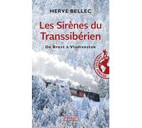 Les Sirènes du Transsibérien (Docs/récits/essais): De Brest à Vladivostok
