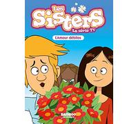 Les Sisters - La Série TV - Poche - tome 50: L'amour débilos
