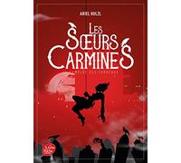 Les Soeurs Carmines - Tome 1: Le complot des corbeaux