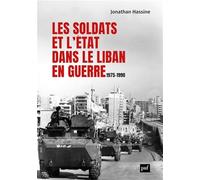 Les soldats et l’État dans le Liban en guerre: 1975-1990