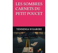 LES SOMBRES CARNETS DU PETIT POUCET