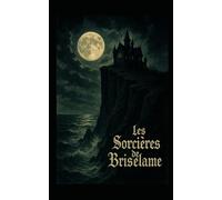 Les sorcières de Briselame
