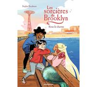 Les sorcières de Brooklyn, Tome 04: Sous le charme