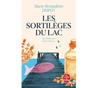 Les Sortilèges du lac (Le Scandale des eaux folles, Tome 2) (Le Scandale des eaux folles (2))