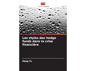 Les styles des hedge funds dans la crise financière