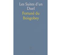 Les Suites d'un Duel: Passions, trahisons et honneur dans le vieux Paris