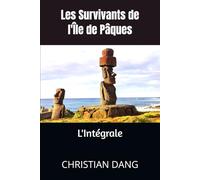 Les Survivants de l'Île de Pâques : L'intégrale