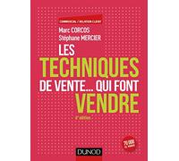 Les techniques de vente... qui font vendre - 6e éd.