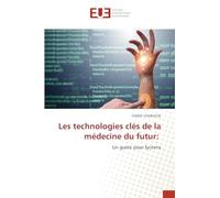 Les technologies clés de la médecine du futur: Un guide pour lycéens
