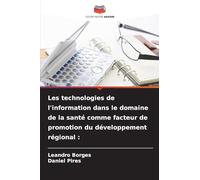 Les technologies de l'information dans le domaine de la santé comme facteur de promotion du développement régional