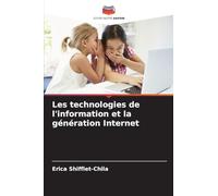Les technologies de l'information et la génération Internet