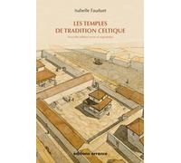 Les temples de tradition celtique en Gaule Romaine