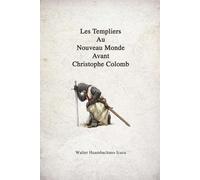 Les Templiers au Nouveau Monde