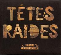 Les Tetes Raides - Les Oiseaux