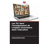 Les TIC dans l'enseignement de l'anglais Innovations dans l'éducation