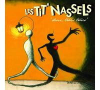 Les Tit Nassels - Deux,Trois Trucs