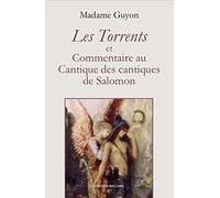 Les Torrents - Et Commentaires au Cantique des cantiques de