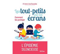 Les tout-petits face aux écrans: Comment les protéger