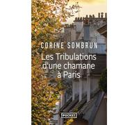 Les Tribulations D'une Chamane a Paris