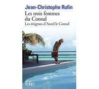 LES TROIS FEMMES DU CONSUL (FOLIO)