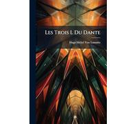 Les Trois L Du Dante