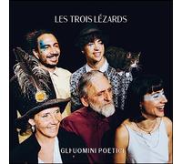 Les Trois Lezards - Gli Uomini Poetici