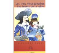 Les trois mousquetaires: Les ferrets de la reine