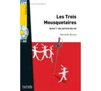 Les trois Mousquetaires Tome 1 Au service du Roi + audio download