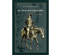 Les trois mousquetaires - Tome I: - Edition illustrée par 239 dessins de Maurice Leloir
