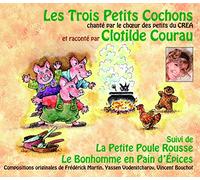 Les Trois Petits Cochons Et Autres Contes - Raconte Par Clotilde Courau - Chante Par Le Chur Des Petits Du Crea