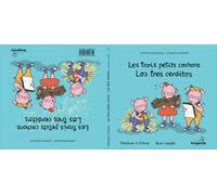 Les Trois Petits Cochons / Los Tres Cerditos : Conte classique et magique - Cuento Clasico y Magico