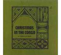 Les troubadours Du Roi Baudoin - Christmas In The Congo