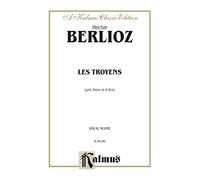 Les Troyens a Carthage: French Language Edition, Vocal Score (Kalmus Edition)