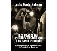 Les usages du discours en politique et en santé publique: Analyse de quelques cas de populisme et d’infodémie au Cameroun