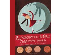 Les Vacances du petit chaperon rouge