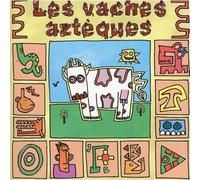 Les Vaches Aztèques