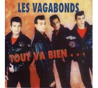 Les Vagabonds - Tout Va Bien