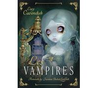 Les Vampires: Ancient Wisdom and Healing Messages from the Children of the Night