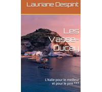 Les Vasse-Ducey: L'Italie pour le meilleur et pour le pire ***